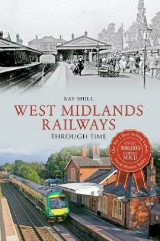 Cover of West Midlands Railways Through Time