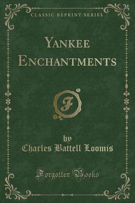 Book cover for Yankee Enchantments (Classic Reprint)