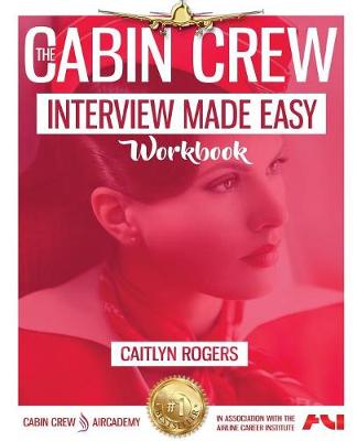 Book cover for The Cabin Crew Interview Made Easy Workbook