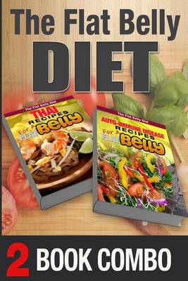 Book cover for Auto-Immune Disease Recipes and Thai Recipes for a Flat Belly