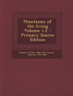 Book cover for Phantasms of the Living Volume V.2