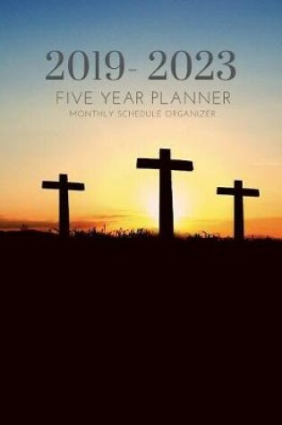 Cover of 2019-2023 Five Year Planner Christian Gratitude Monthly Schedule Organizer