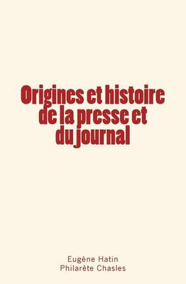 Book cover for Origines et histoire de la presse et du journal