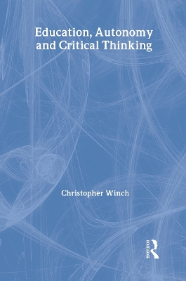 Book cover for Education, Autonomy and Critical Thinking