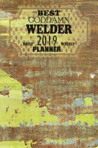 Cover of The Best Goddamn Welder Planner