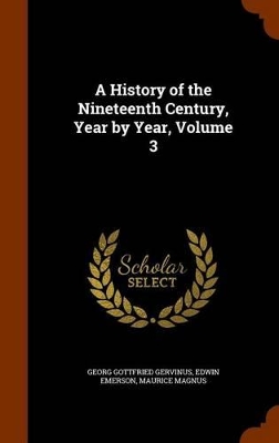 Book cover for A History of the Nineteenth Century, Year by Year, Volume 3