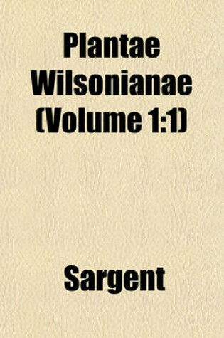 Cover of Plantae Wilsonianae (Volume 1