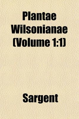 Book cover for Plantae Wilsonianae (Volume 1