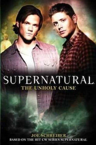 Cover of Supernatural: The Unholy Cause