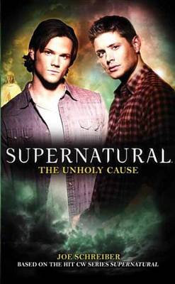 Book cover for Supernatural: The Unholy Cause