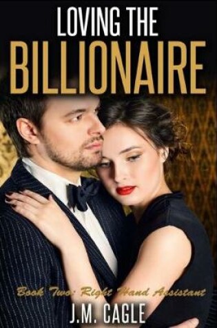 Cover of Loving The Billionaire, Book Two