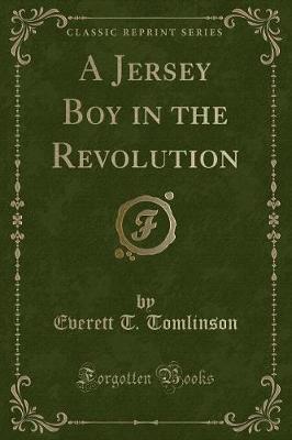 Book cover for A Jersey Boy in the Revolution (Classic Reprint)