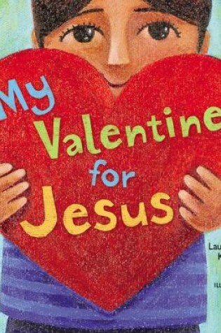 Cover of My Valentine for Jesus