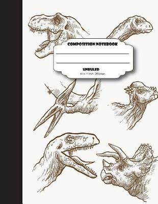 Book cover for Composition notebook unruled 8.5 x 11 inch 200 page, Jurassic family