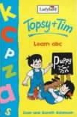 Cover of Topsy And Tim Learn ABC