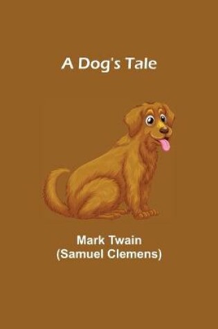 Cover of A Dog's Tale