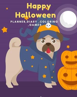 Book cover for Happy Halloween, Planner, diary, coloring, games