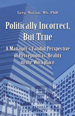Book cover for Politically Incorrect, But True