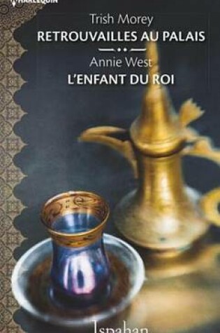 Cover of Retrouvailles Au Palais - L'Enfant Du Roi