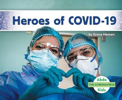 Cover of Heroes of Covid-19