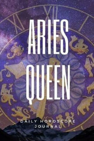 Cover of Aries Queen Daily Horoscope Journal