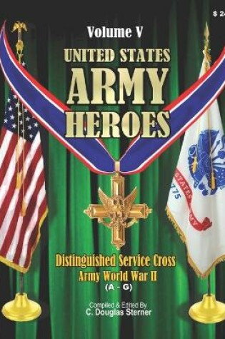 Cover of United States Army Heroes - Volume V