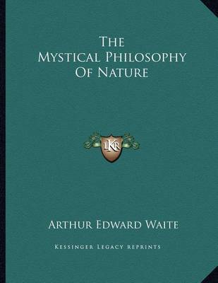 Book cover for The Mystical Philosophy of Nature