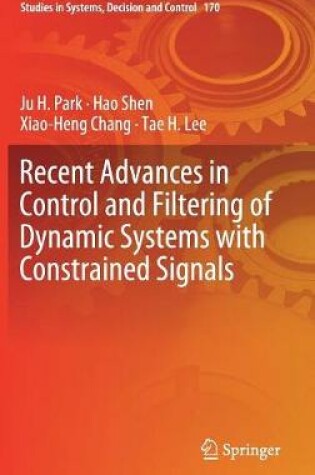 Cover of Recent Advances in Control and Filtering of Dynamic Systems with Constrained Signals