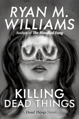 Book cover for Killing Dead Things