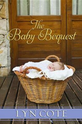 Cover of The Baby Bequest