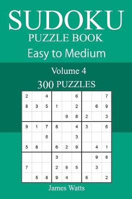 Book cover for 300 Easy to Medium Sudoku Puzzle Book