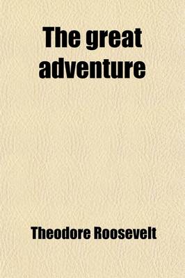 Book cover for The Great Adventure; Present-Day Studies in American Nationalism