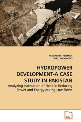 Cover of Hydropower Development-A Case Study in Pakistan