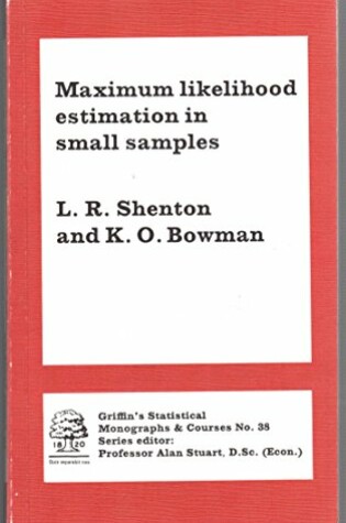 Cover of Maximum Likelihood Estimation in Small Samples