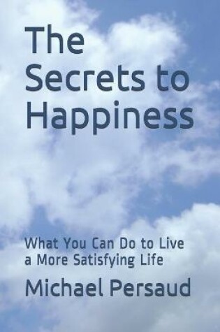 Cover of The Secrets to Happiness