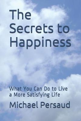 Book cover for The Secrets to Happiness