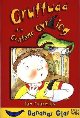 Book cover for Cyfres Bananas Glas: Gruffudd a'r Grafanc Gyrliog