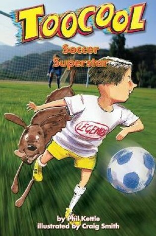 Cover of Soccer Superstar - TooCool Series