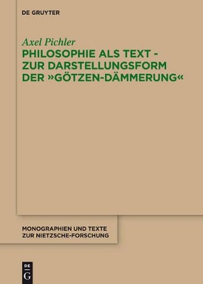 Cover of Philosophie ALS Text - Zur Darstellungsform Der "Gotzen-Dammerung"