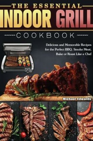 Cover of The Essential Indoor Grill Cookbook