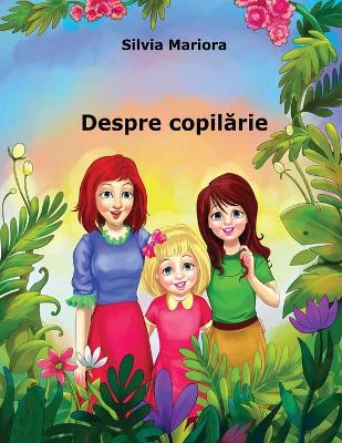 Cover of Despre copil&#259;rie