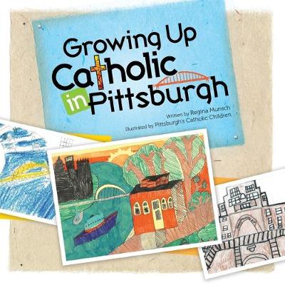 Book cover for Growing Up Catholic in Pittsburgh