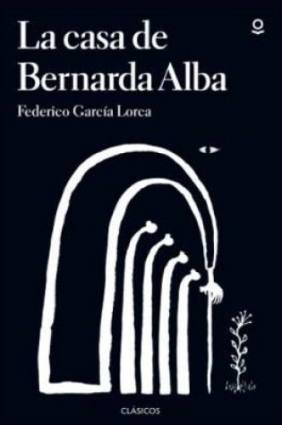 Cover of La casa de Bernarda Alba (annotated ed. 2017)