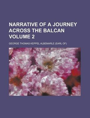 Book cover for Narrative of a Journey Across the Balcan Volume 2