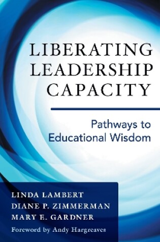 Cover of Liberating Leadership Capacity