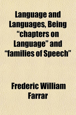 Book cover for Language and Languages, Being Chapters on Language and Families of Speech