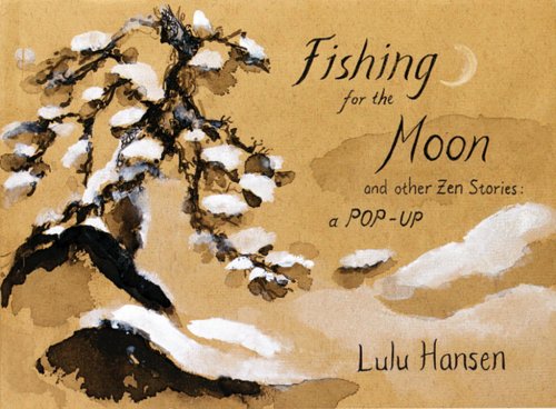 Book cover for Fishing for the Moon/ Zen Stories Pop-up