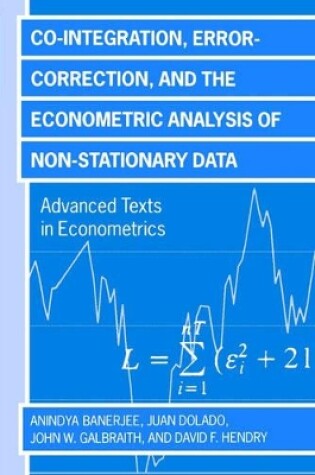 Cover of Co-integration, Error Correction, and the Econometric Analysis of Non-Stationary Data