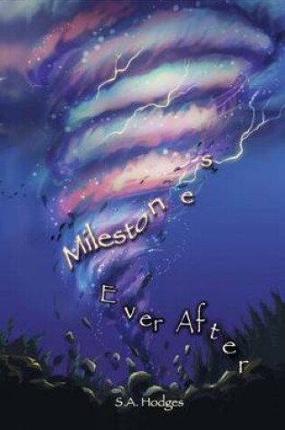 Cover of Milestones, Ever After