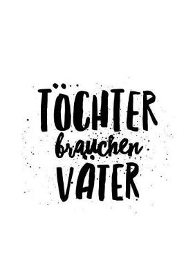 Book cover for Toechter brauchen Vater